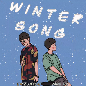 Dengarkan lagu Winter Song nyanyian EMZJayce dengan lirik