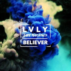 收聽Tape Machines的Believer (Instrumental Version)歌詞歌曲