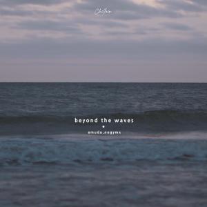 Listen to Beyond the Waves song with lyrics from Amudo