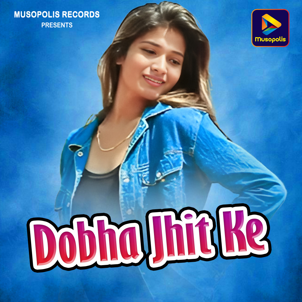 Dobha Jhit Ke