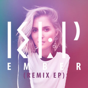 ดาวน์โหลดและฟังเพลง Ember (Junior Sanchez Remix) พร้อมเนื้อเพลงจาก KLP