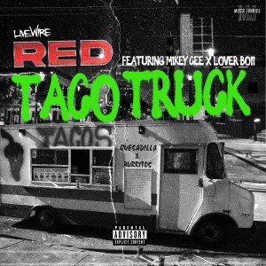 อัลบัม Taco Truck (feat. Lover Boii & Mikey Cee) (Explicit) ศิลปิน Red