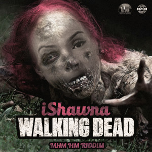 收聽Ishawna的Walking Dead歌詞歌曲