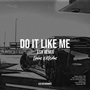 Album Do It Like Me (ESH Remix) from Linius