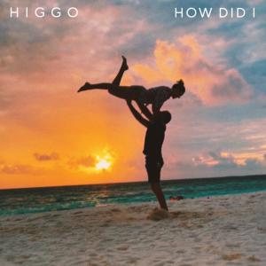 Higgo的專輯How Did I