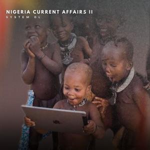 System OL的專輯Nigeria Current Affairs II