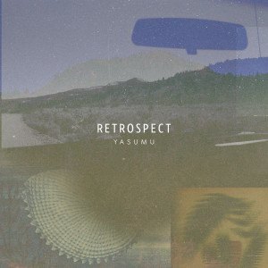 Album Retrospect from Yasumu