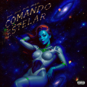 Listen to Comando Estelar (Explicit) song with lyrics from Germanini