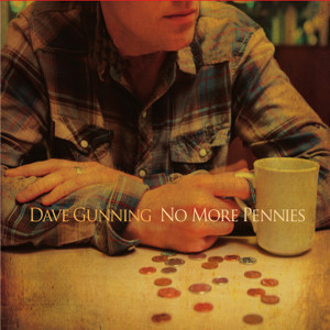 Dave Gunning的专辑No More Pennies