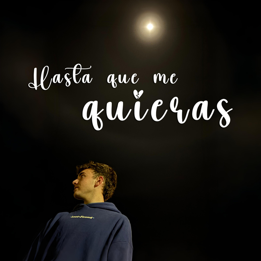 Hasta que me quieras