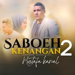 Mustafa Kamal的专辑Saboeh Kenangan 2