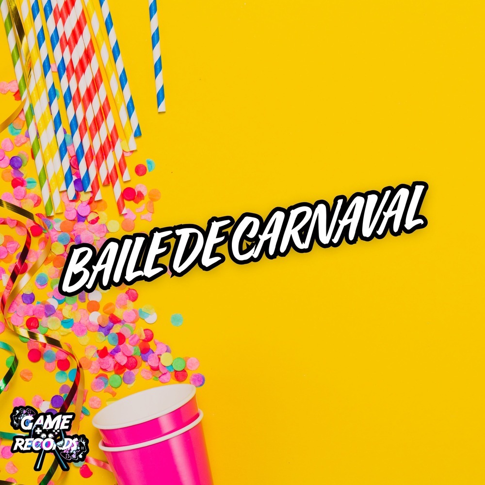 Baile De Carnaval (Explicit)
