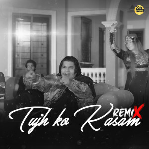 Album Tujh Ko Kasam (Remix) from Khalid Khan Qawal