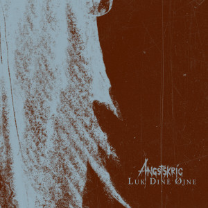 Album Luk Dine Øjne from Angstskríg