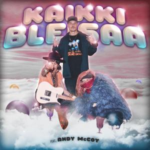 Käsipuoli的专辑Kaikki bleisaa (feat. Andy McCoy) (Explicit)
