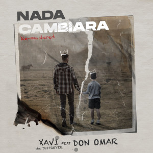收聽Xavi The Destroyer的Nada Cambiara歌詞歌曲