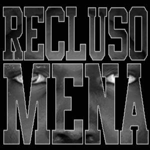 收聽Recluso的Mena (Explicit)歌詞歌曲