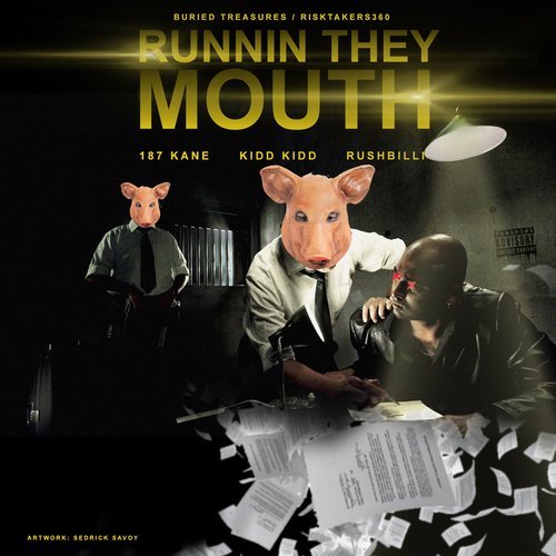 Runnin They Mouth (Explicit)