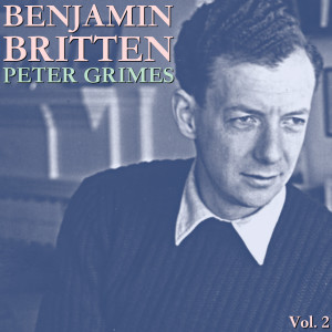 Album Britten: Peter Grimes Vol. 2 from Britten