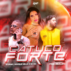 收聽Mc Mia的Catuco Forte (Explicit)歌詞歌曲