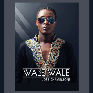 Dengarkan Wale Wale lagu dari Jose Chameleone dengan lirik