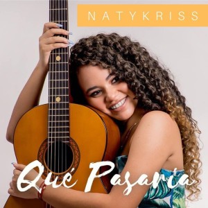ดาวน์โหลดและฟังเพลง Qué Pasaría พร้อมเนื้อเพลงจาก NATYKRISS