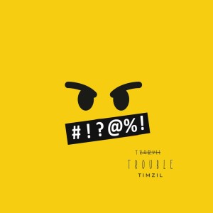 Album Trouble from Timzil