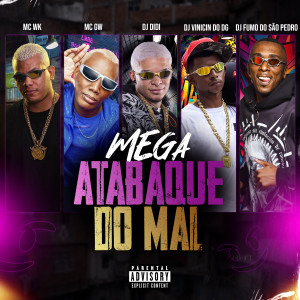 DJ Didi的專輯Mega atabaque do mal (Explicit)