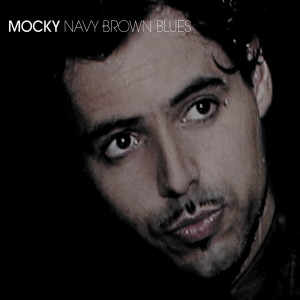 Mocky的专辑Navy Brown Blues