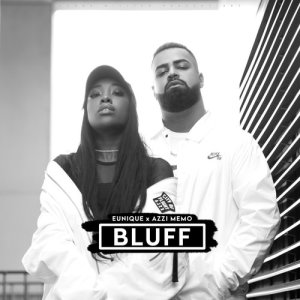 ดาวน์โหลดและฟังเพลง Bluff พร้อมเนื้อเพลงจาก Eunique