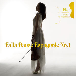 宮本笑裏的專輯Falla:Dance Espagnole No.1(arr:Fritz Kreisler)