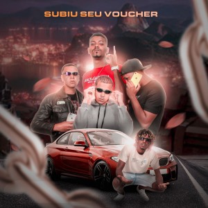 Dengarkan Subiu Seu Voucher (Explicit) lagu dari djjmarques dengan lirik