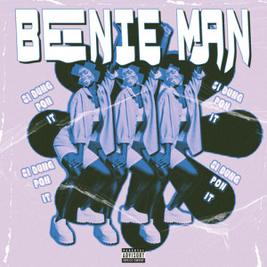 收听Beenie Man的Si Dung Pon It (Explicit)歌词歌曲