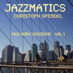 Jazzmatics New York Sessions, Vol. 1