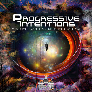 Progressive Intention的專輯Mind Without Time, Body Without Age
