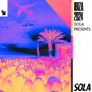 Duke & Jones的專輯Sola presents Ibiza 2024