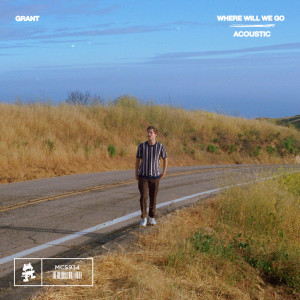 收聽Grant的Where Will We Go (Acoustic)歌詞歌曲