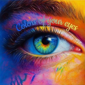 收聽Rxnxtx的Сolors of your eyes歌詞歌曲