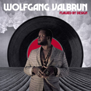 Wolfgang Valbrun的專輯Flawed by Design