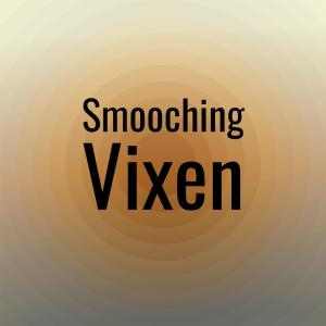 Listen to Smooching Vixen song with lyrics from Kimie Edno