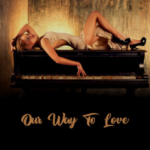 Album Our Way To Love from Dan Stevens