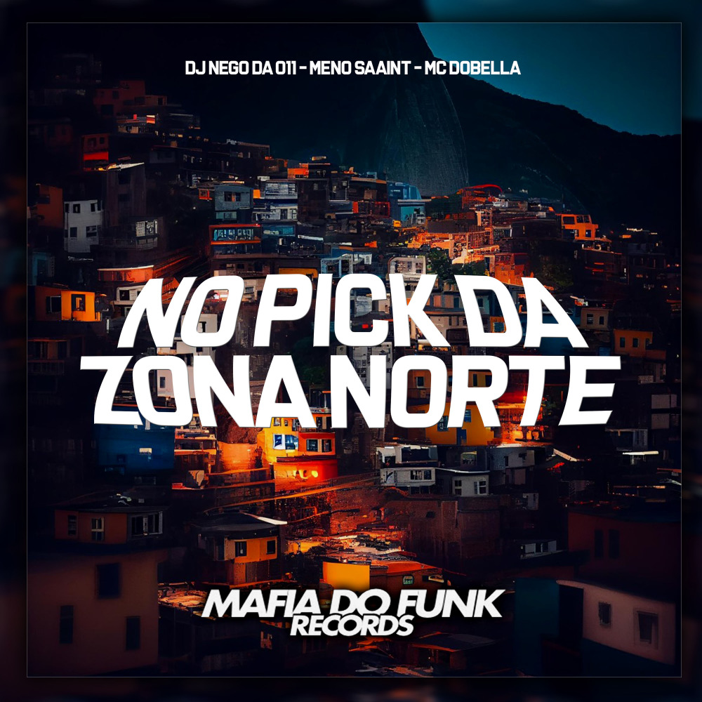 No Pick da Zona Norte
