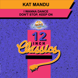 Listen to I Wanna Dance (New-Club Mix) song with lyrics from Kat Mandu