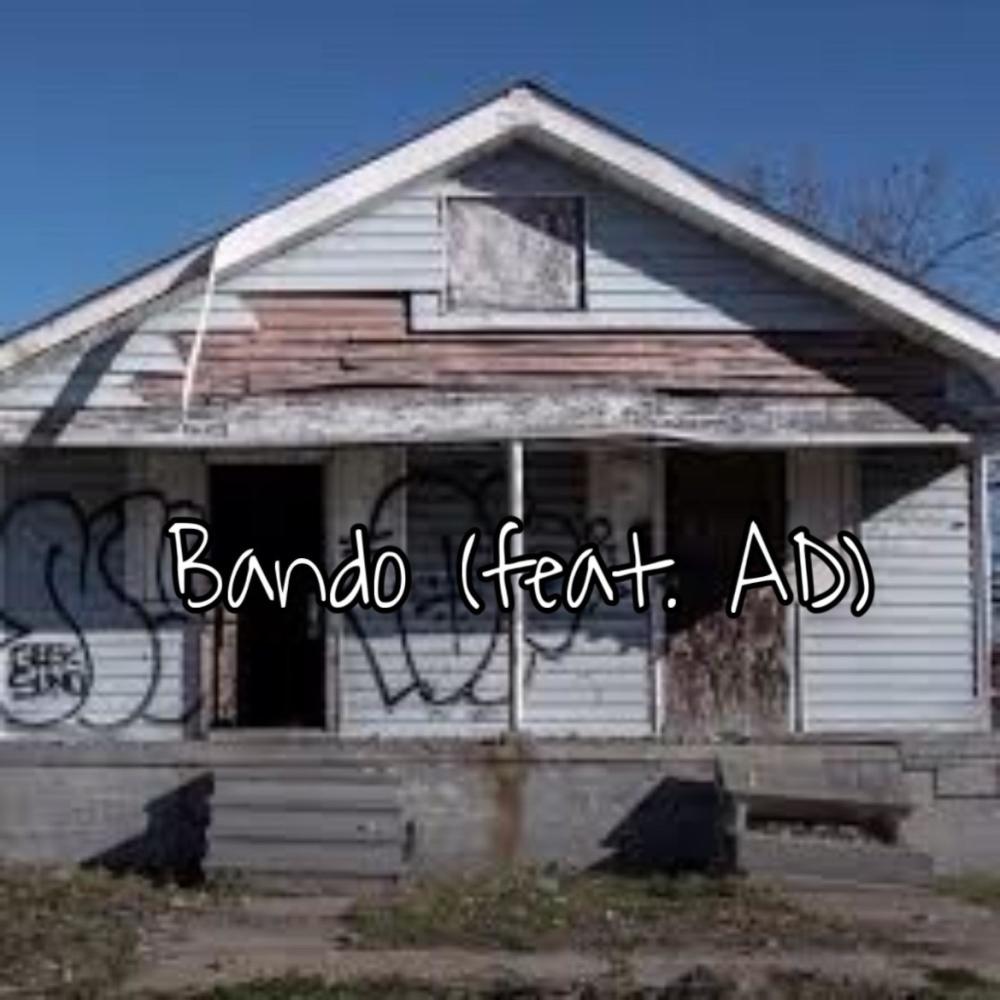 Bando (feat. AD) (Explicit)