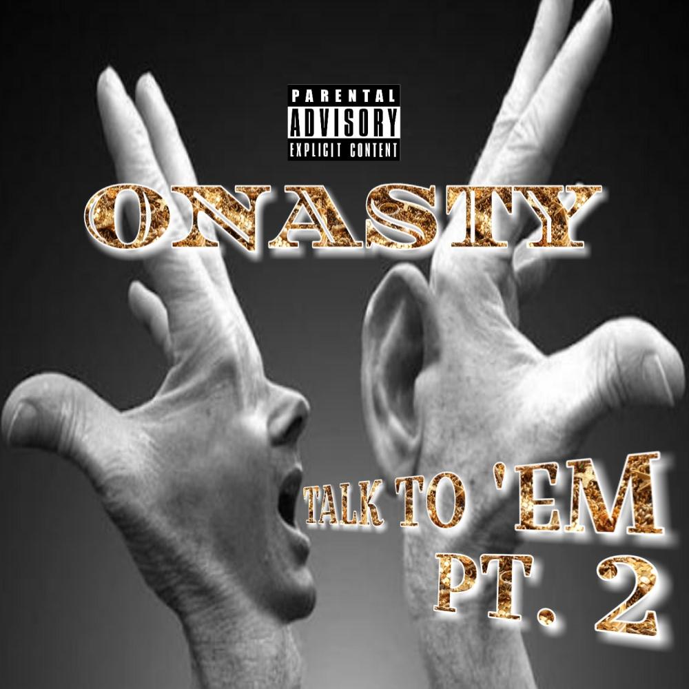 Talk To 'em, Pt. 2 (Explicit)