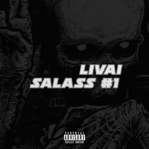 Listen to Salass #1 (Explicit) song with lyrics from Livai