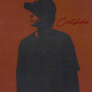 收聽Trevis的Outside歌詞歌曲