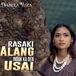 Dengarkan Rasaki Alang Indak Ka Den Usai lagu dari Nabilla Yuza dengan lirik