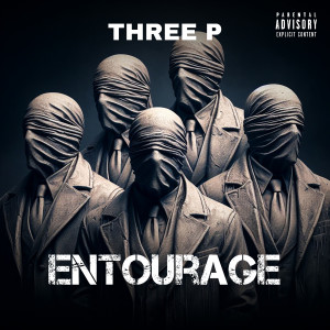 Album Entourage (Explicit) from THREE P