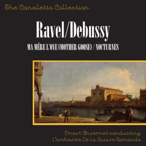 Album Maurice Ravel: Ma Mère L'Oye (Mother Goose Suite) / Claude Debussy: Nocturnes oleh Maurice Ravel